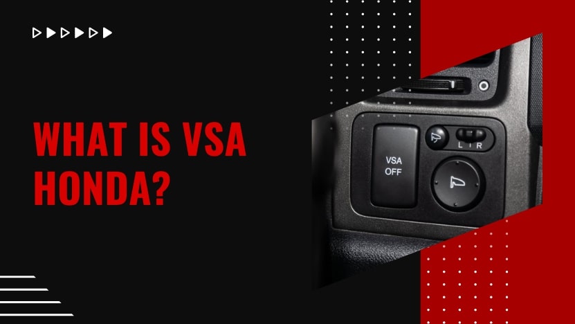 What Is VSA Honda